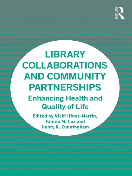 Title details for Library Collaborations and Community Partnerships by Vicki Hines-Martin - Available